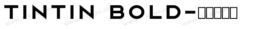 Tintin Bold字体转换